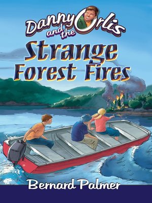 cover image of Danny Orlis and the Strange Forest Fires
